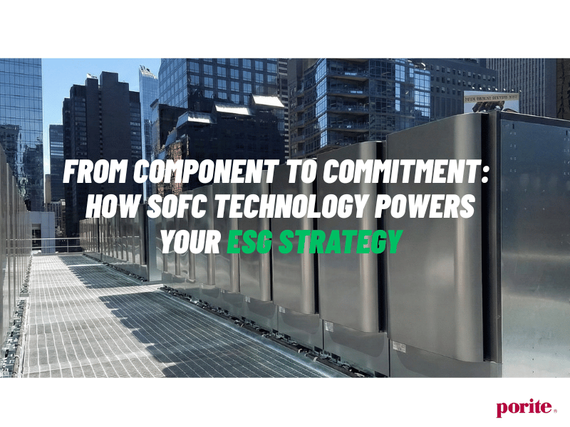 From Component to Commitment: How SOFC Technology Powers Your ESG Strategy
